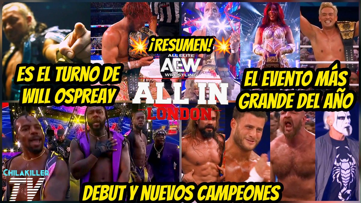 Chiilakilller's tweet photo. 🏃‍♀️¡CORRELE BRUV!🏃
🚨🔥¡NUEVO VÍDEO!🚨🔥
RESUMEN COMPLETO DE #AEWAllIn London
¡WILL OSPREAY LO CONSIGUIO! ❤
Vean el video y dejen su like❤
Link: https://t.co/weCrt7B22u
#AEW #WillOspreay #KennyOmega #TonyKhan #MJF #DarbyAllin #MercedesMone https://t.co/cJDimBvBIy