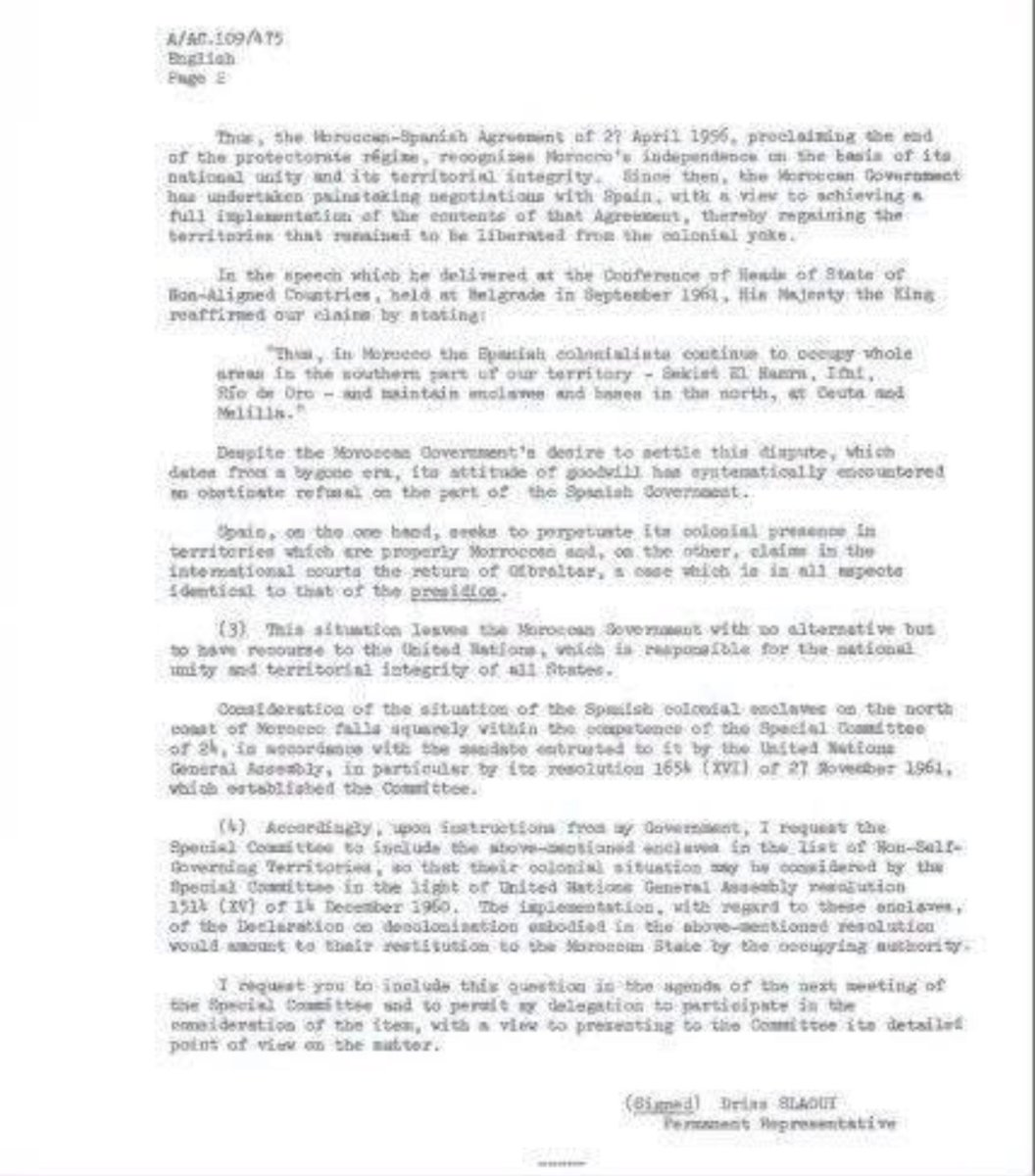 MahdiBaladi's tweet photo. وثيقة أممية من 1975 تعيد ملف سبتة ومليلية إلى الواجهة

قبل عقود من الجدل الحالي، كان المغرب يطرح رسمياً أمام الأمم المتحدة قضية سبتة ومليلية والمواقع الخاضعة للسيطرة الإسبانية شمال المملكة.

في رسالة مؤرخة في 27 يناير 1975، وجّهها الممثل الدائم للمغرب لدى الأمم المتحدة إلى اللجنة الخاصة المعنية بتصفية الاستعمار، أكد المغرب أن استرجاع أراضيه بعد نهاية الحماية لم يُنهِ، من وجهة نظره، الوجود الإسباني في عدد من المناطق.

الوثيقة سمّت صراحةً سبتة ومليلية والحسيمة وصخرة بادس وجزر الشفارين، وطالب المغرب بإدراج هذه القضية ضمن الملفات المرتبطة بتصفية الاستعمار، مع تمكين وفده من عرض موقفه أمام اللجنة.

واللافت أن المراسلة لم تكتفِ بتسجيل الموقف المغربي، بل ربطت القضية بمسار استكمال الوحدة الترابية، وأشارت أيضاً إلى المقارنة التي طرحها المغرب آنذاك بين وضع سبتة ومليلية ومطالبة إسبانيا بجبل طارق.

الخلاصة: المطالبة المغربية بسبتة ومليلية ليست وليدة السنوات الأخيرة، بل كانت موثقة في مراسلات رسمية مع الأمم المتحدة منذ عقود، وتحديداً في سياق دولي كانت فيه قضايا تصفية الاستعمار حاضرة بقوة على أجندة المنظمة الأممية.