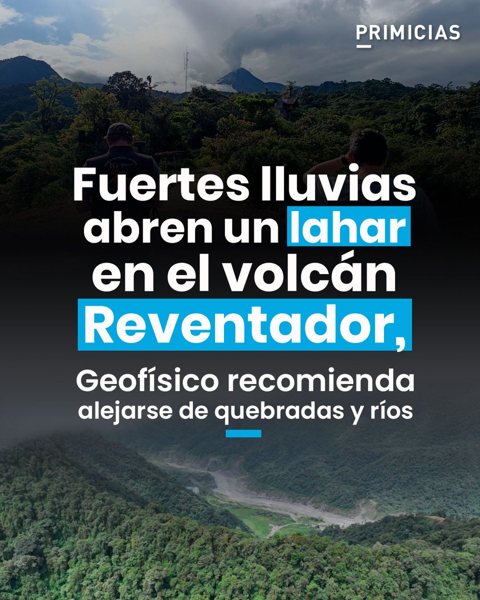 Primicias's tweet photo. El Instituto Geofísico informó que un nuevo flujo de lodo y escombros en el volcán ubicado entre Napo y Sucumbíos se debe a las precipitaciones. https://t.co/I1vMwgBVOX https://t.co/4b8dZztsfi