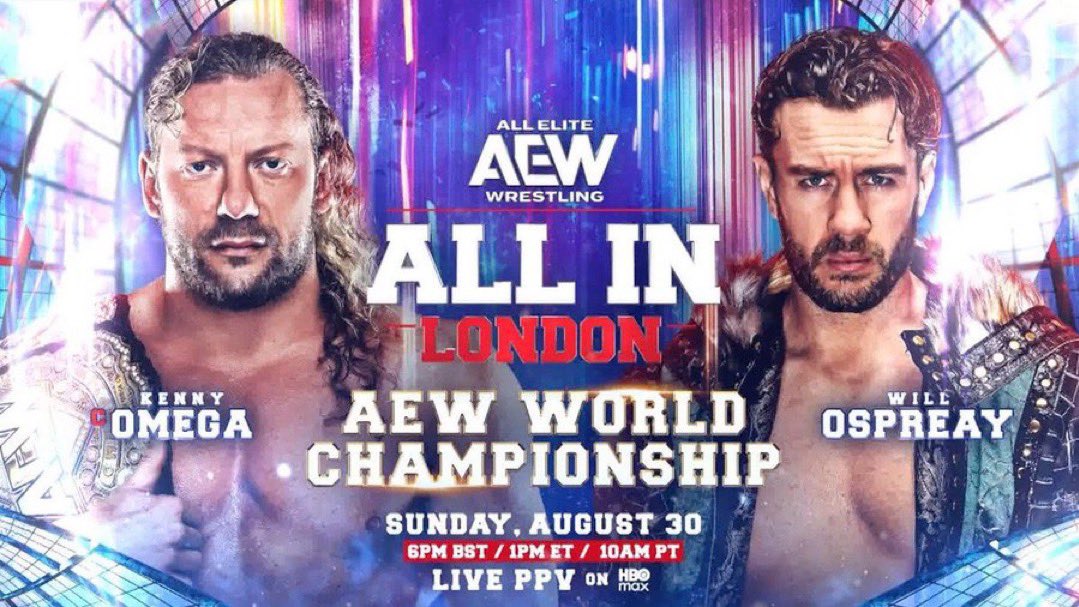 ddoubble07's tweet photo. Kenny Omega vs Will Ospreay -(AEW World Championship Match)
AEW All In London
30.08.2026
****1/2 https://t.co/CoEaxJROBH
