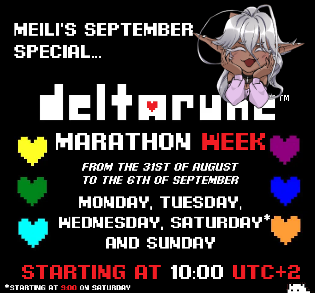 MeiliTamlynVT's tweet photo. This week's... schedule?!

A WHOLE WEEK PLAYING THE SAME GAME?! It's more likely than you think! It's DELTARUNE time until we finish all the chapters!

I'll be waiting for you, merrymates! https://t.co/GC49kENAMZ