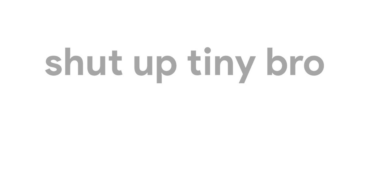PostingStuffLol's tweet photo. what if everyone used tiny bro instead of lil bro like this https://t.co/6oIZlij3Ba