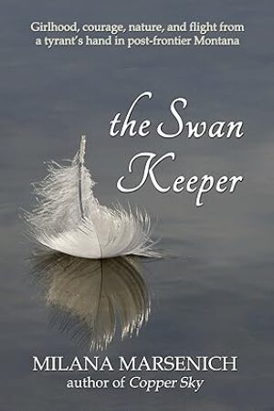 mcwilsonky's tweet photo. The Swan Keeper
By Milana Marsenich @milanamarsenich
A historical, coming-of-age novel set in 1920s Montana.
"...a dramatic page-turner brimming with authentic detail."
https://t.co/rzgv7aKmBc
#ComingOfAge #HistoricalFiction #Paperback #Kindle #Audiobook #BooksWorthReading https://t.co/nFHi1f73m4