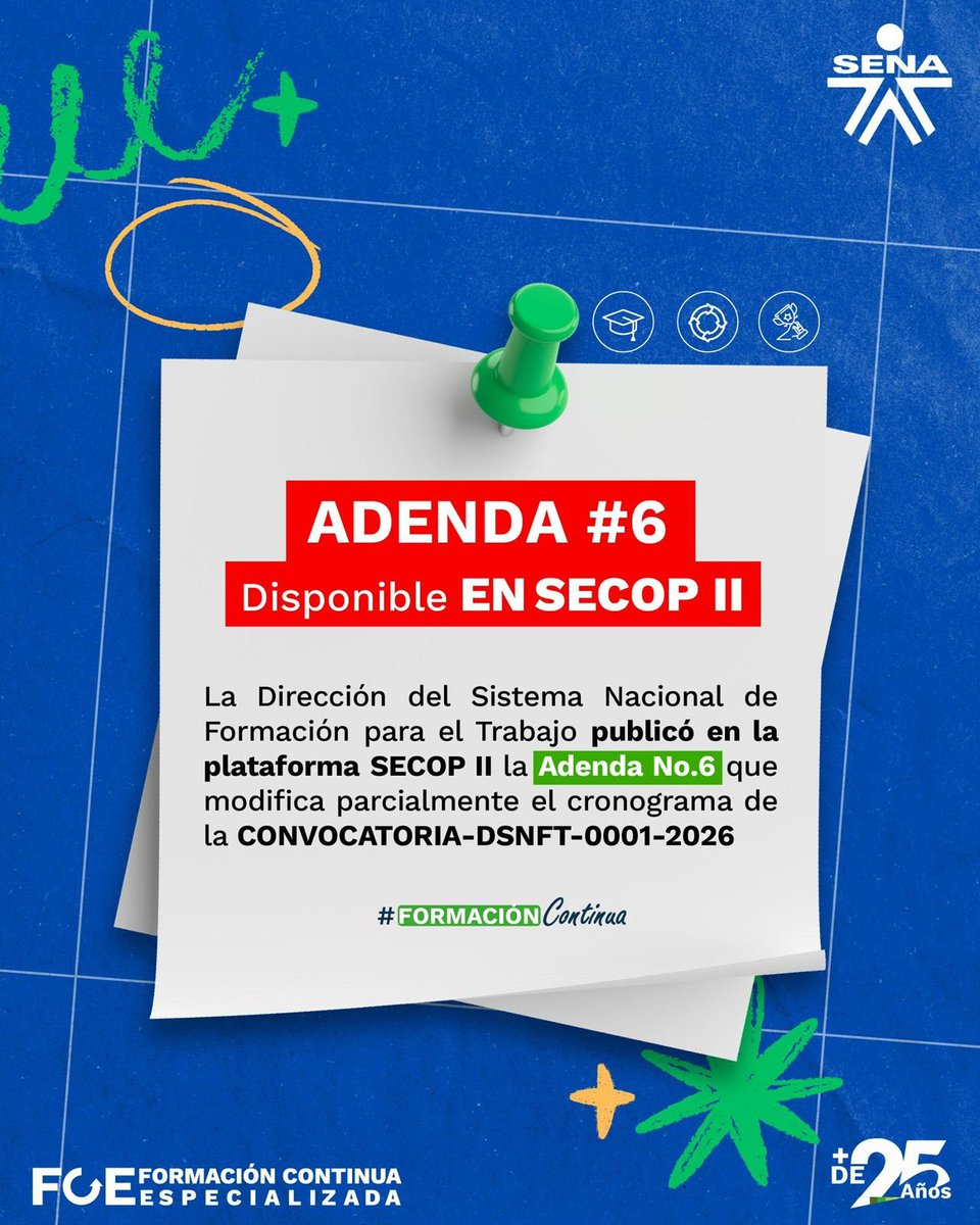 SENAComunica's tweet photo. 🚨 ¡Importante! 🚨

✅Ya fue publicada la Adenda No. 6 de la CONVOCATORIA-DSNFT-0001-2026 del Programa de Formación Continua Especializada 2026.

📅 Se modificó parcialmente el cronograma del proceso.

🔗 Consulta la Adenda completa en SECOP II:
https://t.co/TffHHWeES3 https://t.co/GNQ7GteAZT
