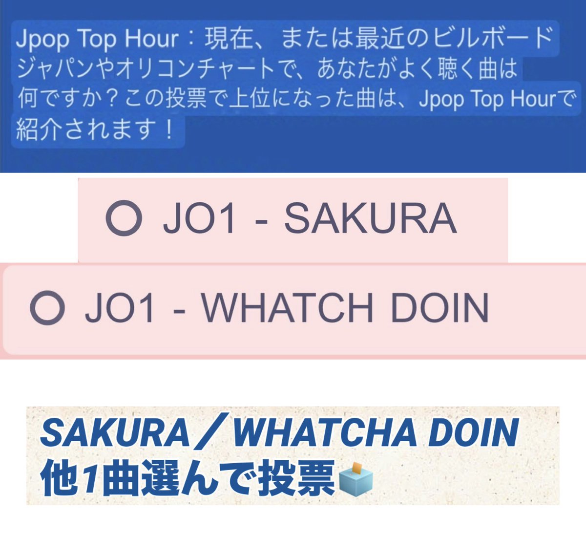 GttPmogu's tweet photo. 🙏 全米デビューに向けて拡散希望
🇺🇸BigBRadio「JPOP TOP HOUR」
リスナー投票🗳️
🌸SAKURA 
🎧WHATCHA DOIN
24時間経過で1日1回OK

今日の分、投票お願いします🥺

⬇️投票はこちら
https://t.co/ct3Ar7wuF1
⚠️最低3曲選択

Info: https://t.co/IfIUrF9DDs

#JO1 https://t.co/8wuguPQsUl