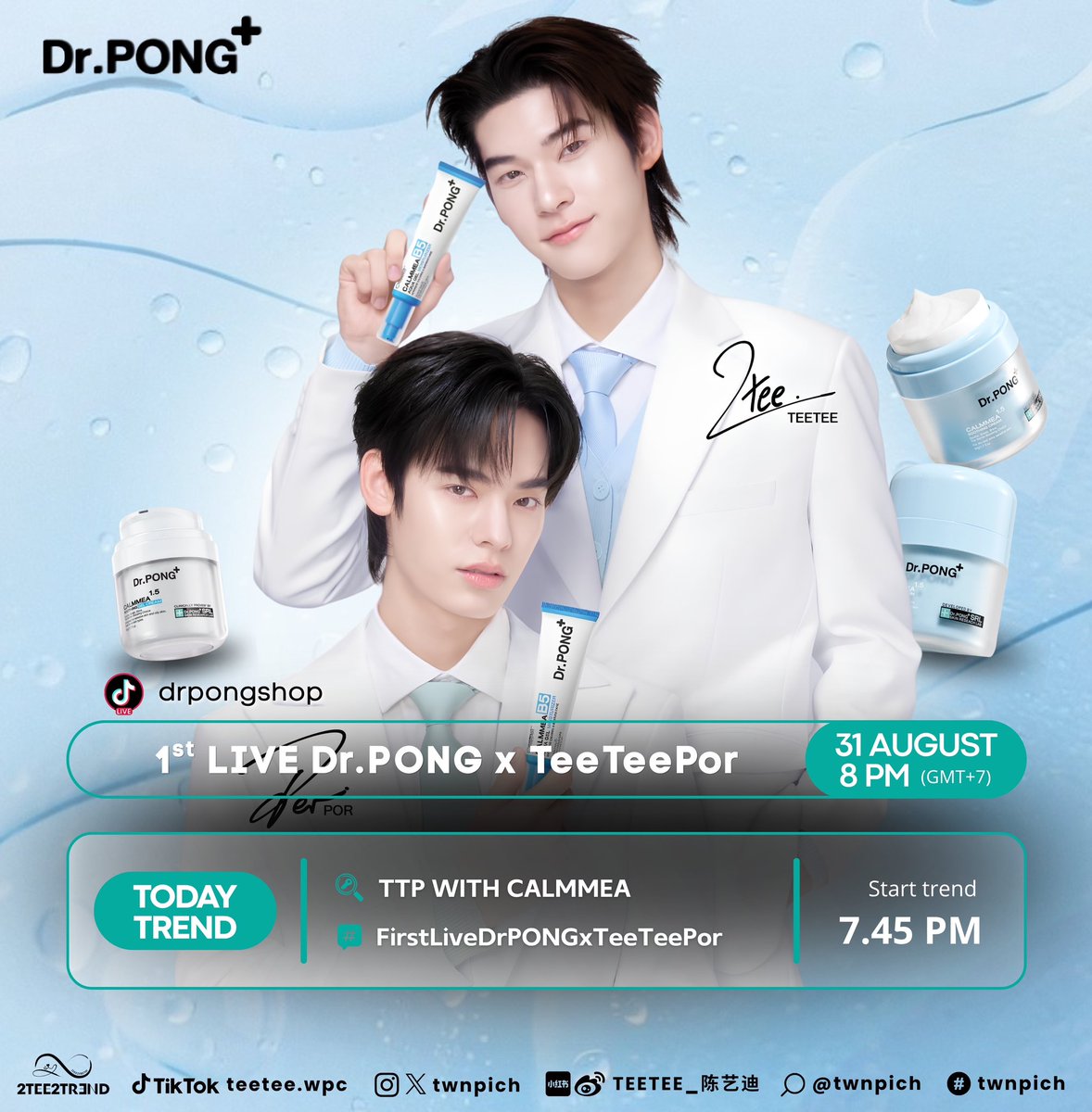 2TEE2TREND2's tweet photo. 🐶 ตารางงาน : @twnpich | 🐶

#teeteepor #twnpich  

1st LIVE Dr.PONG x TeeTeePor
📆  31 August 2026 
⏰   8 PM TH. 
📍 TikTok : drpongshop

Hashtag & Keyword ( Start trend 7.45 PM TH. ) 
#️⃣ : #.FirstLiveDrPONGxTeeTeePor
🗝️ : TTP WITH CALMMEA 

แฮชเท็กเพิ่มเติม (ใช้หลักจากแท็กหลักขึ้นเทรน) 
#ปิดสวิทช์ผิวแพ้เปิดโหมดหน้าใส
#DrPONGxTeeTeePor