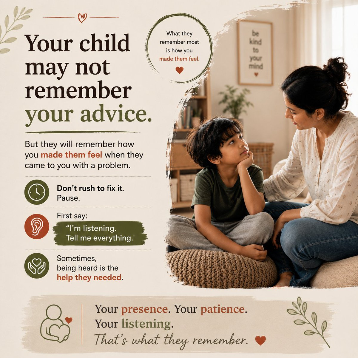 a_amir_ali's tweet photo. Your child may not remember your advice.

But they will remember how you made them feel when they came to you with a problem.

Don't rush to fix it.

First say:

“I'm listening. Tell me everything.”

Sometimes, being heard is the help they needed. ❤️ https://t.co/YNohFVoXiN