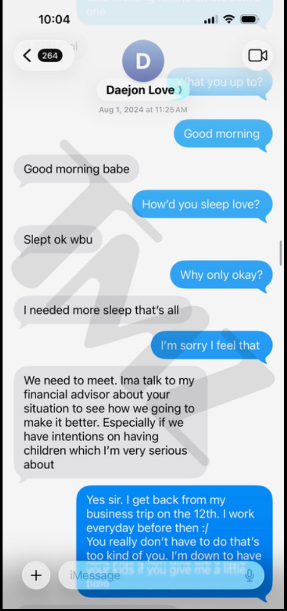 49ersSportsTalk's tweet photo. 🚨 THE DAEJON LOVE SAGA JUST TOOK ANOTHER WILD TURN

A woman tells TMZ that the alleged fake #49ers player spent nearly TWO YEARS trying to convince her he came from “generational wealth” and was searching for a “genetically superior” woman to start a family with.

Then came the investment pitch. 💰

She says Love claimed he turned $300K into roughly $15 MILLION in four years and encouraged her to invest about $1,000 of her savings.

She got suspicious.

So she checked the #49ers roster…

HE WASN’T ON IT. 😭

She says she ran a background check, found holes in his story and never gave him any money.

And the wildest part?

She says he kept coming back every few months.

His latest alleged attempt came August 11, when he messaged her on Snapchat offering to take her on a SHOPPING SPREE.

She left him on read.

📱 THE TEXTS / RECEIPTS BELOW.