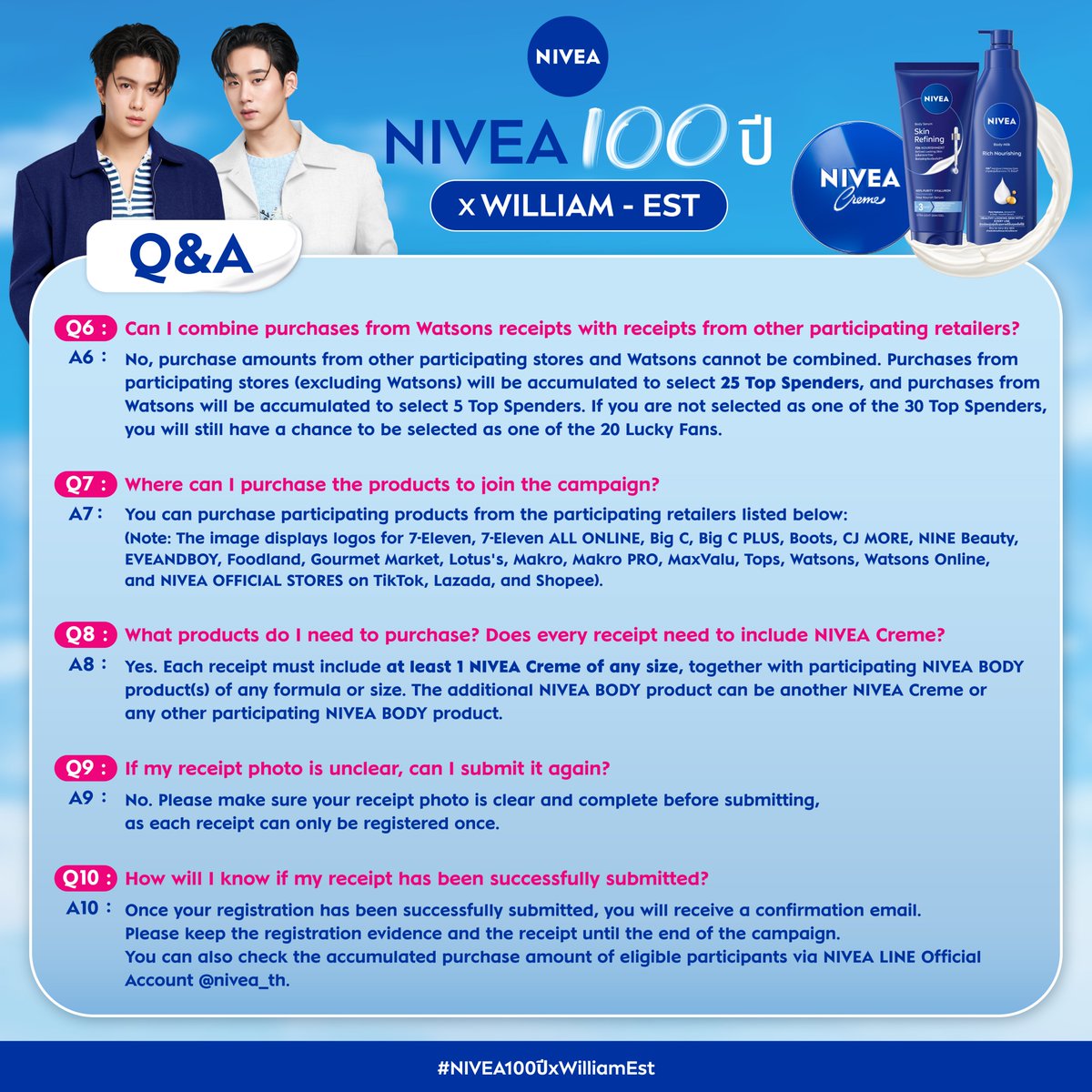 NIVEA_Thailand's tweet photo. WESTIE! Before you start collecting your spending and registering, let’s make sure you’ve got all the rules clear first 👀💙✨

NIVEA 100 Years Celebration of Care x WILLIAM-EST 🎸🦈

We’ve gathered all the most frequently asked questions about receipts, spending accumulation, Top Spender, and your chance to become a Lucky Fan—and answered everything clearly in this post! 🤍

📌 Swipe through all the details carefully, then get ready to shop and start collecting your spending!
Because trust us… this special event is going to be extra cute, extra close, and filled with unforgettable moments with WILLIAM-EST that you won’t find anywhere else! ☕️✨

🗓️ Mark your calendar! The campaign period runs from:
1 September 2026, 12:01 AM – 30 September 2026, 11:59 PM

👉 Registration form: https://t.co/keqxlXjdae

If you have any additional questions, leave them in the comments and our team will get back to you as soon as possible!

Let’s get ready for your chance to meet William-Est together ❤️💙

#NIVEA100ปีxWilliamEst #นีเวียครีม