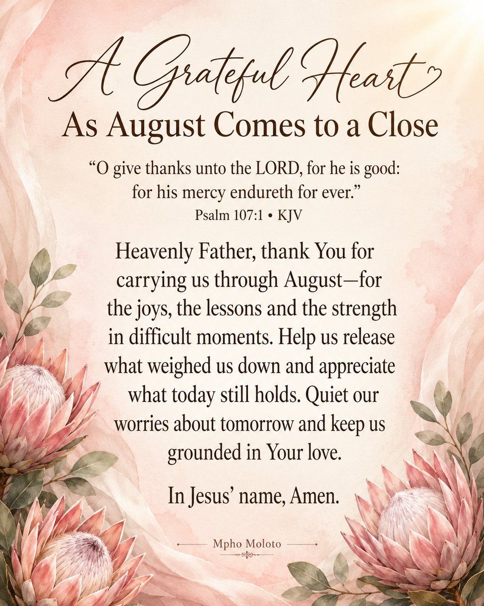 mphodmoloto's tweet photo. He carried us through August. Glory be to God.