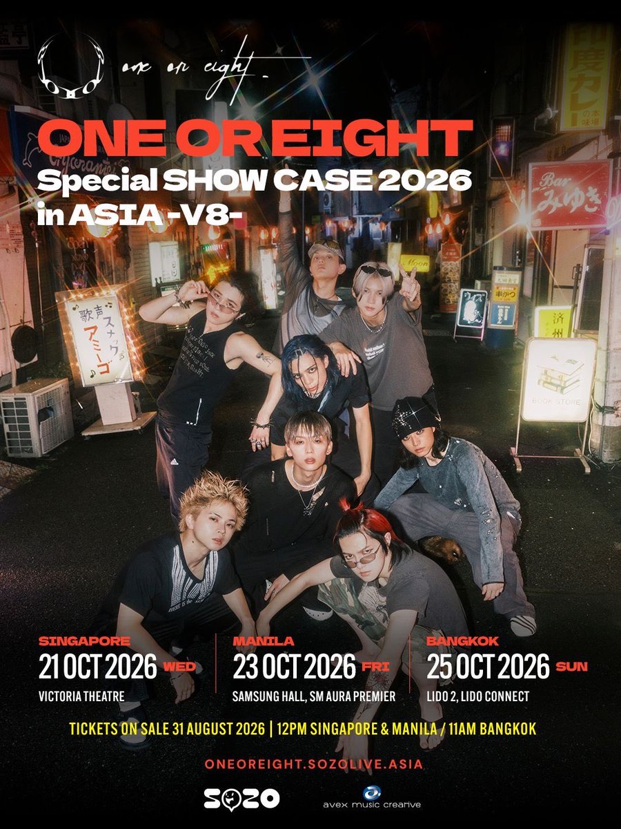 oneoreight__'s tweet photo. ［🎫］“ONE OR EIGHT Special SHOW CASE 2026 in ASIA -V8-”
GENERAL TICKETS ON SALE NOW! 🔥

General ticket sales for all shows start TODAY, August 31!

🇸🇬 SINGAPORE
📅 Oct 21, 2026 (Wed)
📍 Victoria Theatre
🎫 https://t.co/yyS9rGlxLX

🇵🇭 MANILA
📅 Oct 23, 2026 (Fri)
📍 Samsung Hall, SM Aura Premier
🎫 https://t.co/jFJHGlif7h

🇹🇭 BANGKOK
📅 Oct 25, 2026 (Sun)
📍 Lido Hall 2, Lido Connect
🎫 https://t.co/bGquprBjjw

【TICKET SALES START】
🇸🇬 12:00 SGT
🇵🇭 12:00 PHT
🇹🇭 11:00 ICT
🇯🇵 13:00 JST

Tickets are available while supplies last, so make sure to get yours before they’re gone! ❤️‍🔥

🌐 SPECIAL WEBSITE
https://t.co/QFbb27LtiC

Singapore, Manila & Bangkok — we’ll see you soon! 🌏🔥

#ONEOREIGHT 
#1OR8 
#ONEOREIGHT_V8 
#1DERZ