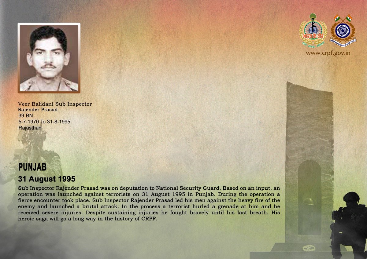 crpfindia's tweet photo. DG and all Ranks of #CRPF pay solemn tribute to SI/GD Rajender Prasad of 39 Bn, on deputation to #NSG, who made the supreme sacrifice while combating  terrorists despite being severely injured during an operation on 31 August 1995 in Punjab. #CRPF salutes the braveheart and pledges never to let his sacrifice go in vain.

#LestWeForget 
🇮🇳#Bharat_Ke_Veer🇮🇳