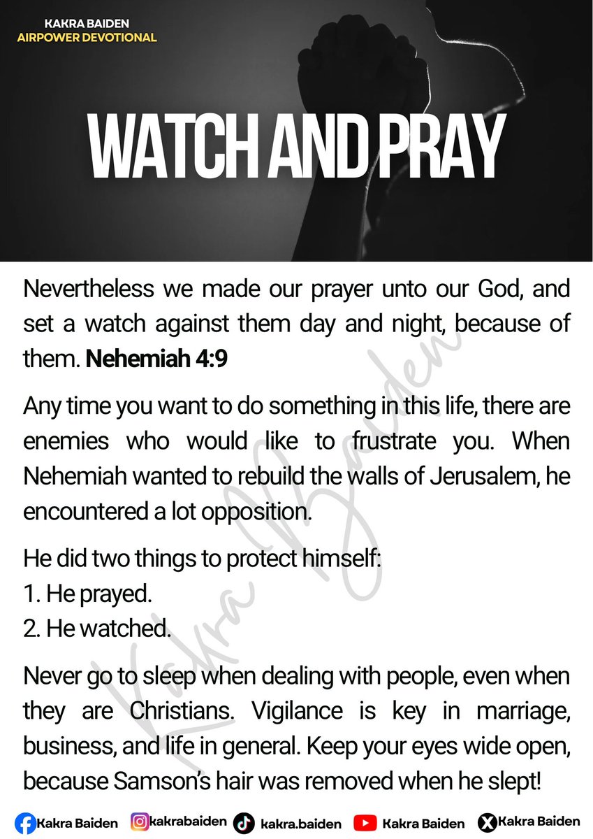 ProphetKakraB's tweet photo. Watch. Pray. Stay alert. What you are building deserves protection. Don’t sleep on what God has entrusted to you.

#kakrabaiden #devotional https://t.co/8mVXPNlyCA