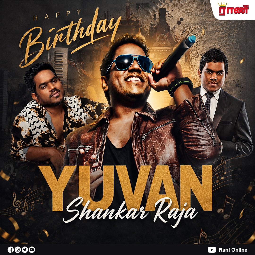 Rani_online's tweet photo. இசையமைப்பாளர் யுவன்சங்கர் ராஜா பிறந்தநாள்.
#YuvanShankarRaja #HappyBirthdayYuvan #YuvanBirthday #YuvanShankarRajaBirthday #Yuvanism #YuvanFans #U1 #MusicDirector #TamilMusic #TamilCinema #Kollywood #Ranionline https://t.co/1uetrJYLRv