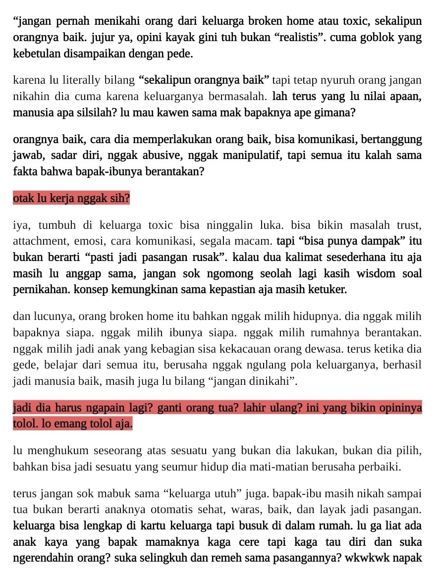 aightlxveme's tweet photo. gue lebih takut menikah sama orang yang punya pola pikir begini daripada sama orang broken home.

karena luka masa kecil masih bisa disadari, diproses, dipelajari, dan diputus. tapi orang yang merasa latar belakang keluarga sudah cukup untuk menentukan nilai manusia biasanya— https://t.co/m0IpkH1U3L