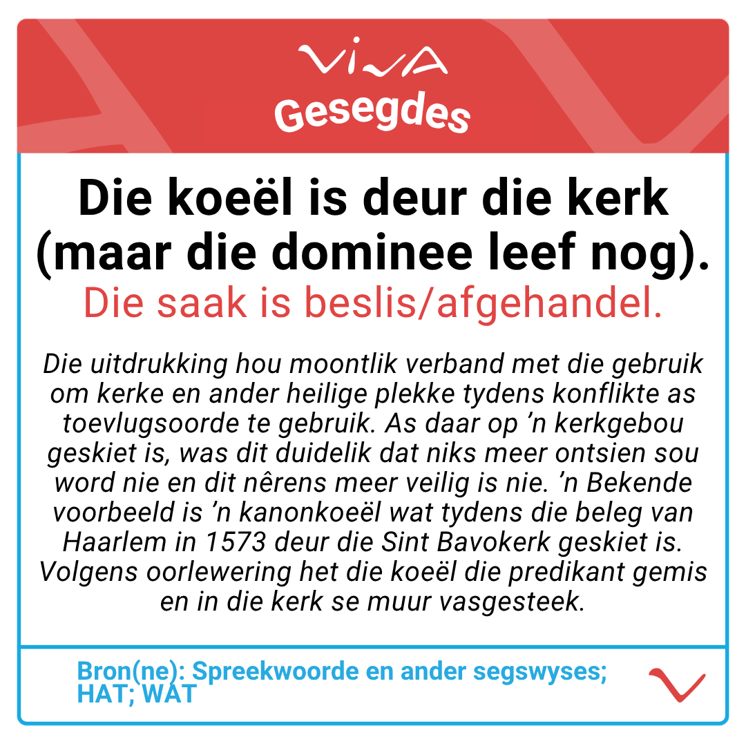 viva_afrikaans's tweet photo. #viva #afrikaans #vivaafrikaans #uitdrukking #spreekwoorde #idiome #gesegdes #koeël_deur_die_kerk https://t.co/OkBKwkYH7x