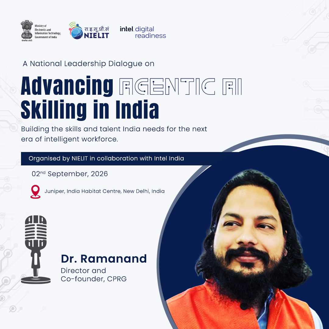 NIELITIndia's tweet photo. Dr. Ramanand, Director, @CPRGIndia will join the National Leadership Dialogue on Advancing #AgenticAI #Skilling in India as a distinguished speaker.
Will explore how India can build the #skills & talent needed for the next era of the intelligent #workforce .
#AIskilling https://t.co/jH6qOUhjNE