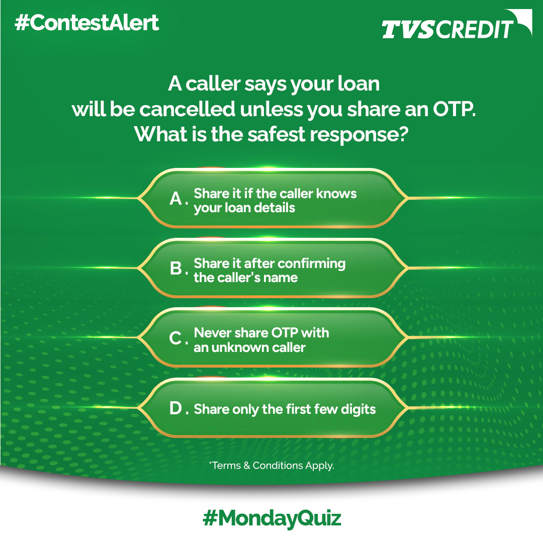 TVSCredit's tweet photo. Scammers are getting smarter, would you know what to do if one called you right now? 🤔

This week's #MondayQuiz tests your awareness of financial fraud and how to protect yourself from it.

Drop your answer in the comments below 👇

Tag your friends and colleagues who should know how to spot a scam before it's too late.

*Terms and Conditions Apply.

#ContestAlert #MondayQuiz #FinancialAwareness #SmartFinance #FraudPrevention #TVSCredit