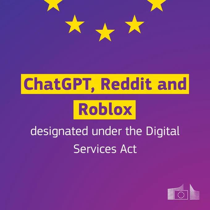 “Graphic with a purple background and yellow EU stars. Text reads: ‘ChatGPT, Reddit and Roblox designated under the Digital Services Act.’ The European Commission logo appears in the bottom right.”