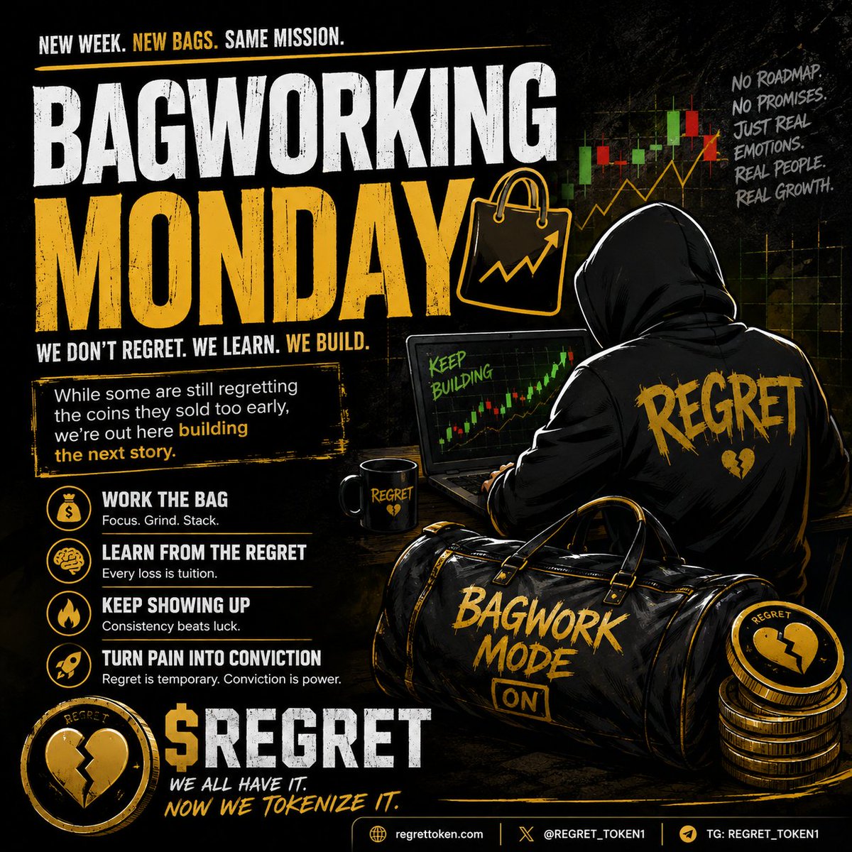 REGRET_TOKEN1's tweet photo. BAGWORKING MONDAY 👜📈
New week,new opportunities,same mission. 
Some are still regretting the bags they sold too early.We’re busy building the next story.
💰 Work the bag
🧠 Learn from the regret
🔥 Keep showing up
🚀 Turn pain into conviction
But bagworking isn't just about the bags.
Talk about REGRET on your page.
Share your experience, tell your story, make a meme, start a conversation.
📢 Share REGRET with your frens.
The more people who understand the story, the merrier.
Launch is approaching fast. 🚀
This is the time to build, contribute, and spread the word.
WE ALL HAVE IT. NOW WE TOKENIZE IT.
$REGRET 
🌐 https://t.co/kUvBSxXDY5
𝕏 @REGRET_TOKEN1
📲 TG: REGRET_TOKEN1