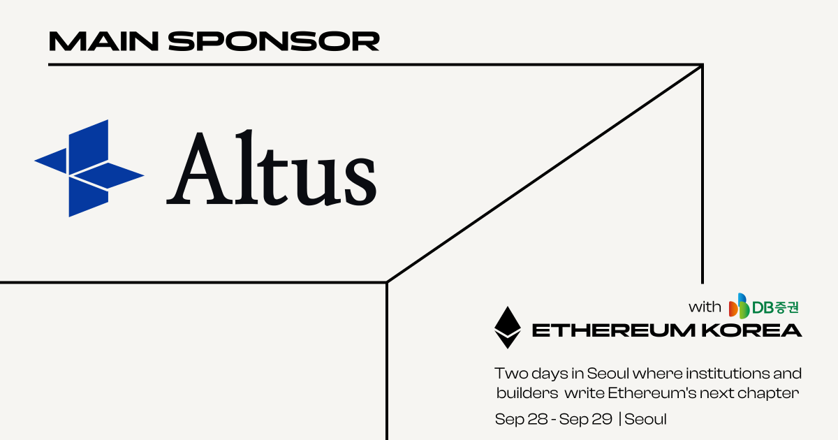 ethereumkoreaio's tweet photo. WELCOMING: Altus as Main Sponsor of Ethereum Korea One

@AltusLabsHQ is a blockchain foundry serving financial institutions. They handle the entire lifecycle of blockchain infrastructure so institutions stay in control of their own digital asset operations, on their own terms.

September 28–29 | Conrad Seoul & Seongsu, Seoul