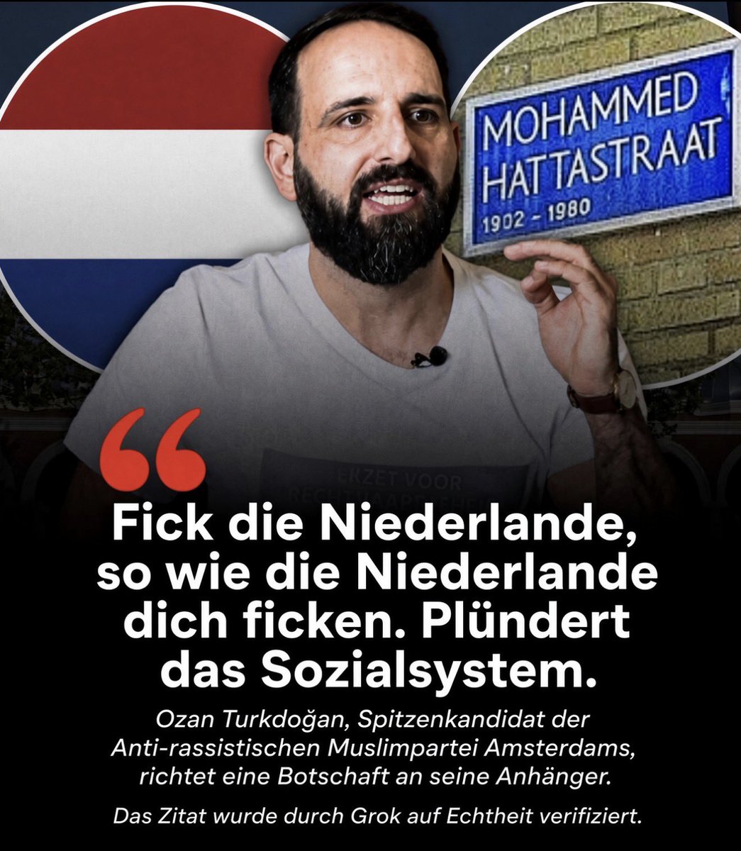 Georg_Pazderski's tweet photo. Ozan Turkdoğan ist türkisch-kurdischer Abstammung. Er wurde in den Niederlanden geboren und ist der Spitzenkandidat der „Anti-racistische Moslimpartij“ von Amsterdam.

Die Niederländer mag er nicht: „Zu allen möchte ich sagen: Fick die Niederlande, so wie die Niederlande dich ficken. Plündert das Sozialsystem.“

Und arbeiten will er auch nicht: „Warum sollte man für dieses Land arbeiten? Für dieses Scheißland?“

Fazit: Sie hassen uns, unsere Kultur und unsere Lebensweise, wollen sich aber von uns durchfüttern lassen.

UND WIR TUN ES❗️