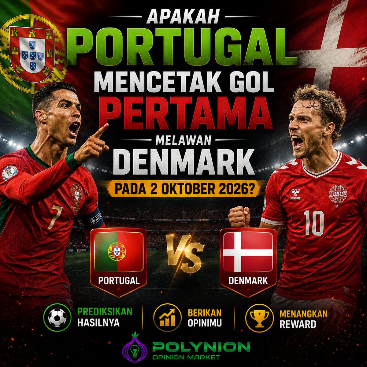 Polynion's tweet photo. β½π₯ SIAPA YANG AKAN BUKA PESTA GOL LEBIH DULU?
π΅πΉ Portugal vs Denmark π©π°
Duel panas pada 2 Oktober 2026 bakal jadi pertarungan penuh gengsi!
#Polynion #OpinionMarket #Portugal #Denmark #PrediksiBola #FootballPrediction https://t.co/DmTykfXlm0