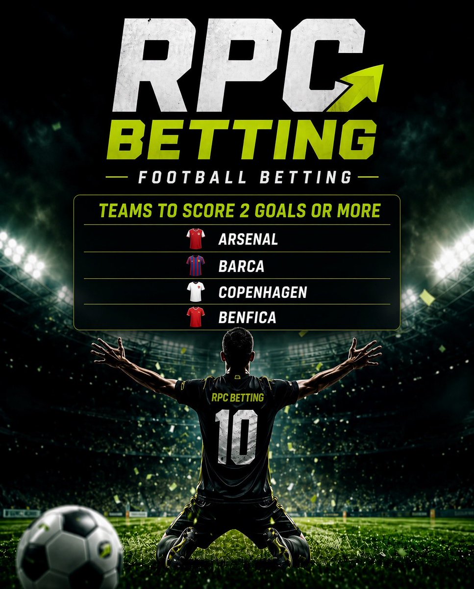 RPC__Betting's tweet photo. Teams to Score 2 or more 
#Arsenal #Barca #Copenhagen #Benfica ⚽️⚽️ #Football #Acca https://t.co/3cA8F6x24N