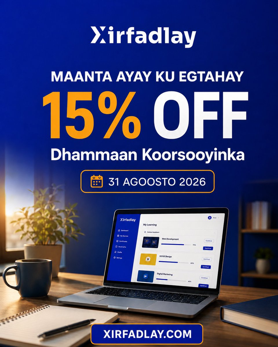 xirfadlay's tweet photo. Maanta Waa Maalinta Ugu Dambeysa!

15% Summer Discount-ka Xirfadlay wuxuu ku egyahay maanta oo ah 31-ka Agoosto 2026.

Haddii aad qorshaynaysay inaad barato xirfad cusub, maanta ka faa’iidayso qiimo-dhimista dhammaan koorsooyinka Xirfadlay.

Waxaad baran kartaa:

• Programming & Web Development
• Cybersecurity
• Data Analysis
• Accounting
• Graphic Design
• Video Editing
• Digital Marketing
• AI
• Crypto & Forex
• English iyo koorsooyin kale
Ha sugin ilaa discount-ku dhammaado—maanta isdiiwaangeli.
👉 https://t.co/T9xh4jJFvh
Xirfadlay — Baro Xirfad, Dhis Mustaqbal.