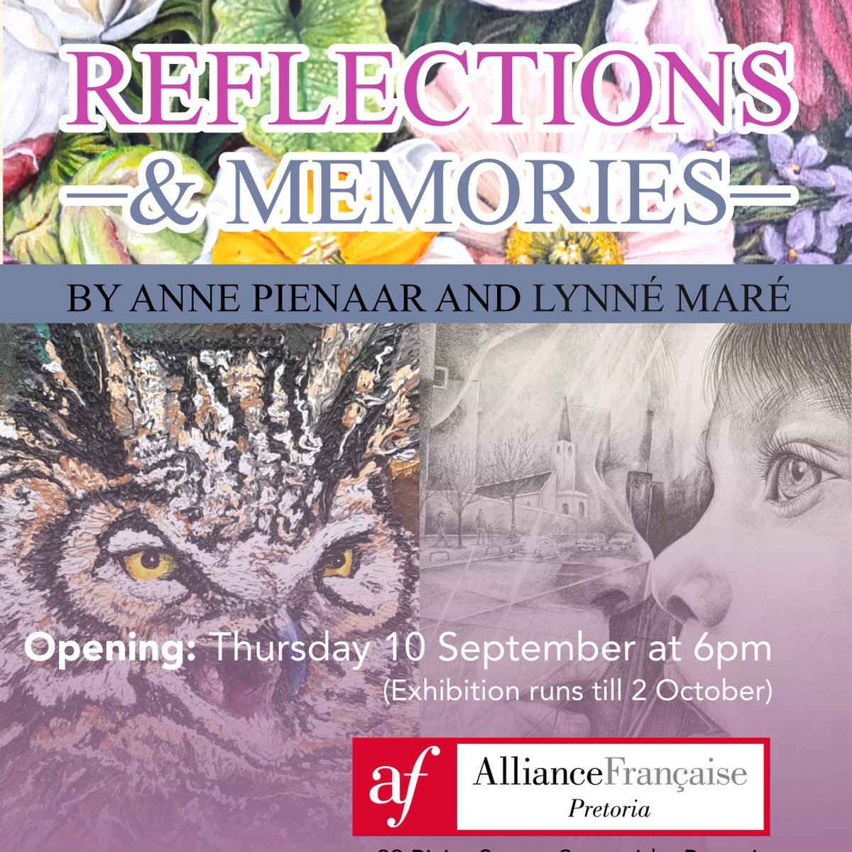 AF_Pretoria's tweet photo. Join  us at the Alliance Française de Pretoria on Thursday, 10 September at  18:00 for the opening of Reflections and Memories, a joint exhibition by  artists Anne Pienaar and Lynné Maré. 

More info &amp; RSVP here: https://t.co/QGOGsro8n7

#art #pretoria #exhibition https://t.co/VvbKR9f1aQ