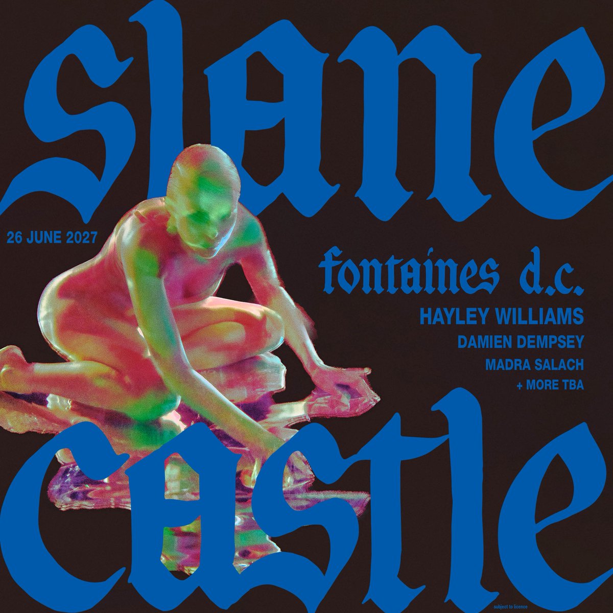 fontainesdublin's tweet photo. Slane. 

We will be playing Slane Castle on 26th June 2027. For access to pre-sale tickets register at the link in our bio by 9pm BST today. 

Pre-sale starts 10am BST Tues 01 Sept.
General sale starts 10am BST Thurs 03 Sept.

https://t.co/LOvThNVRDg https://t.co/0fKAMXsv9R