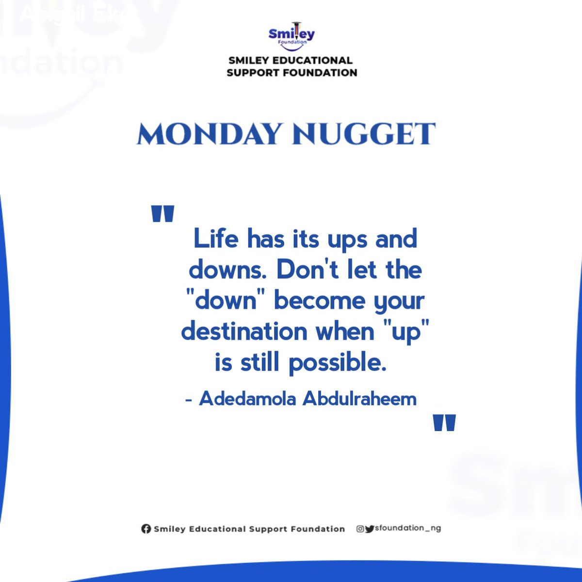Sfoundation_ng's tweet photo. Life has its ups and downs.

Don't let a difficult season become your destination when growth, learning, and better opportunities are still ahead.

Keep moving forward.

#MondayNugget
 #SmileyFoundation https://t.co/XMqfCMcYwt