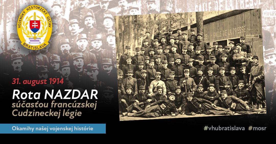 vhu_bratislava's tweet photo. ⚔ OKAMIHY NAŠEJ VOJENSKEJ HISTÓRIE
📆 31. august 1914 - Vznikla rota Nazdar, ako súčasť francúzskej Cudzineckej légie.
Stala sa prvou dobrovoľníckou jednotkou Čechov a Slovákov vo Francúzsku.
#vhubratislava #mosr #legie #cudzineckalegia #vojak #armada #historia https://t.co/T9tJ57BcwR