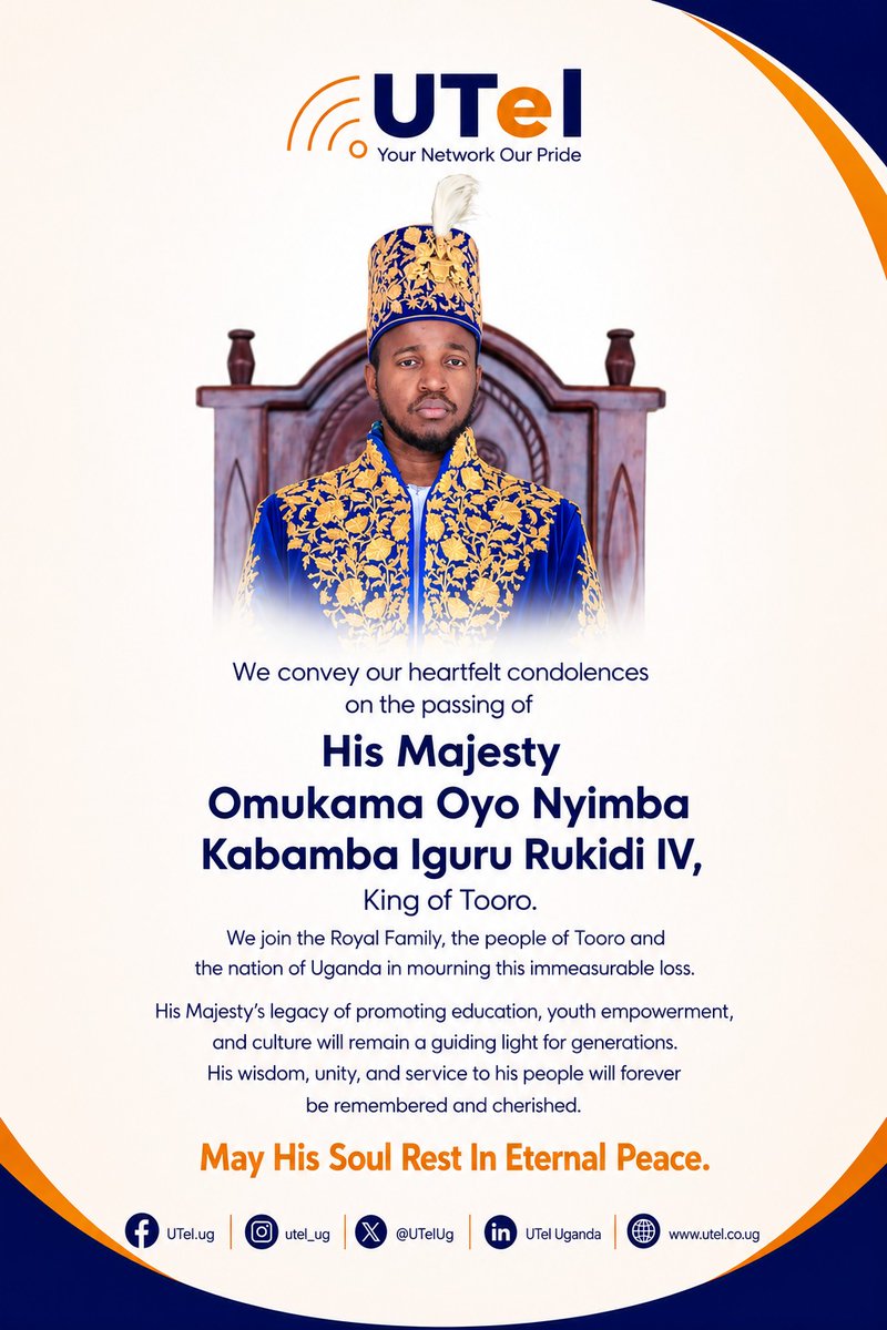 Utcl_ug's tweet photo. We join the people of Tooro and Uganda in mourning the passing of His Majesty Omukama Oyo Nyimba Kabamba Iguru Rukidi IV.

His legacy of education, youth empowerment, culture, and unity will endure.

May His Soul Rest in Eternal Peace. 🕊️ https://t.co/qXlM69X365