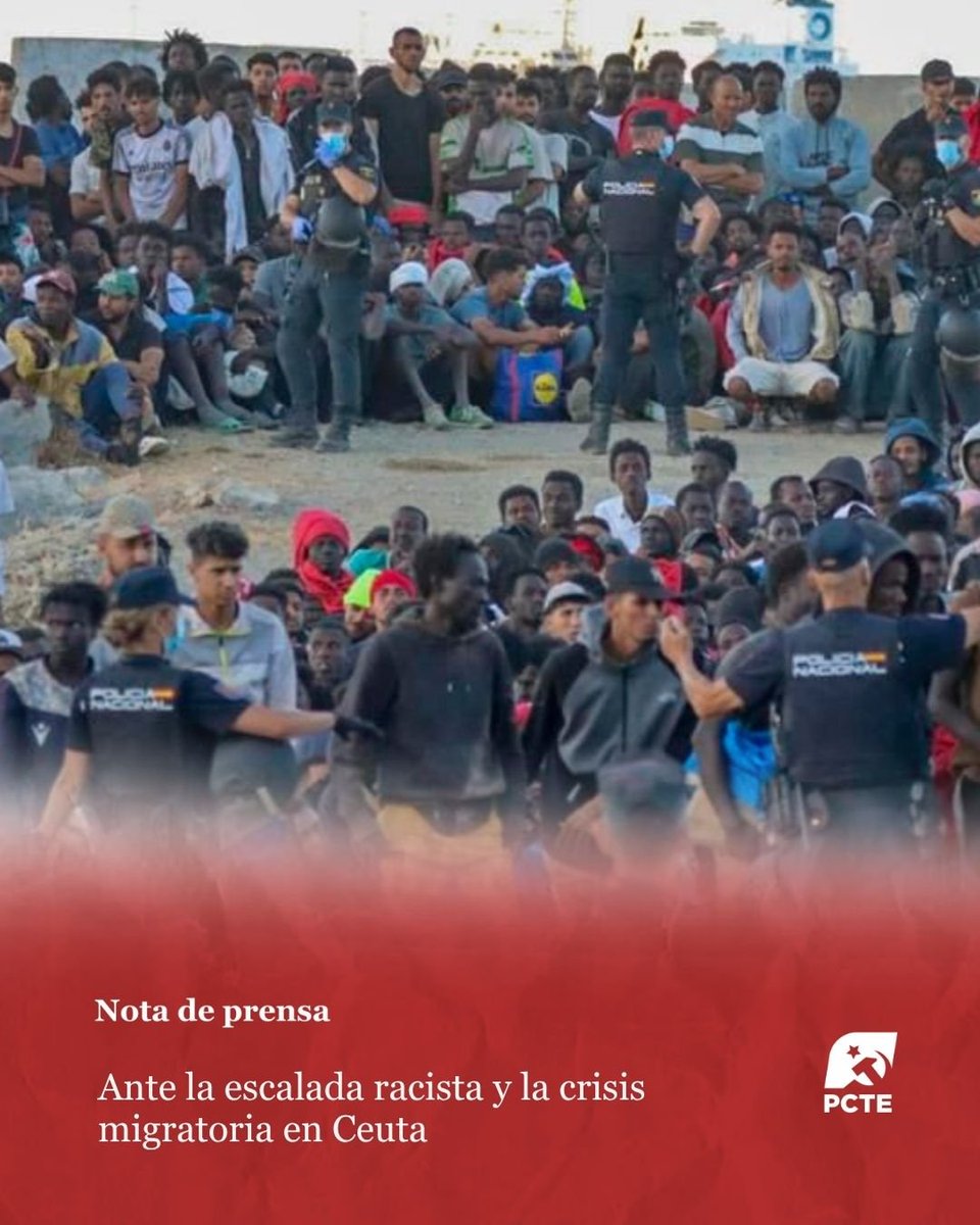 _PCTE_'s tweet photo. 📰 Nota de prensa: Ante la escalada racista y la crisis migratoria en Ceuta.

«El PCTE llama a la clase obrera y a los sectores populares a rechazar cualquier intento de convertir la crisis de Ceuta en una guerra entre pobres, a combatir el racismo y la xenofobia en los barrios y centros de trabajo y a exigir responsabilidades a quienes sí tienen capacidad para resolver la situación».