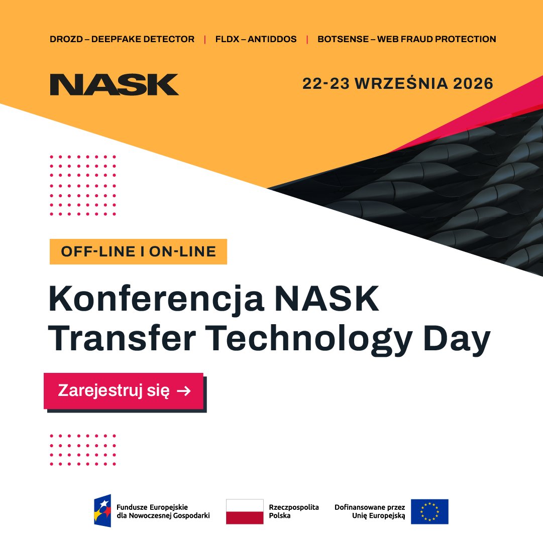 NASK_pl's tweet photo. 📢 Zapraszamy na pierwszą edycję NASK Transfer Technology Day!

W programie: debaty ekspertów oraz prezentacje rozwiązań służących bezpieczeństwu danych i usług cyfrowych. Po raz pierwszy na tak szeroką skalę zaprezentujemy #DROZD  - #Deepfake Detector, technologię NASK, która umożliwia  identyfikację i analizę syntetycznie generowanych materiałów audio i  wideo.

📅 22–23 września 2026 r.
📍 NASK, ul. Kolska 12 w Warszawie lub online.
 🎟️Udział bezpłatny. Wymagana rejestracja: https://t.co/fEqxIcUwzO