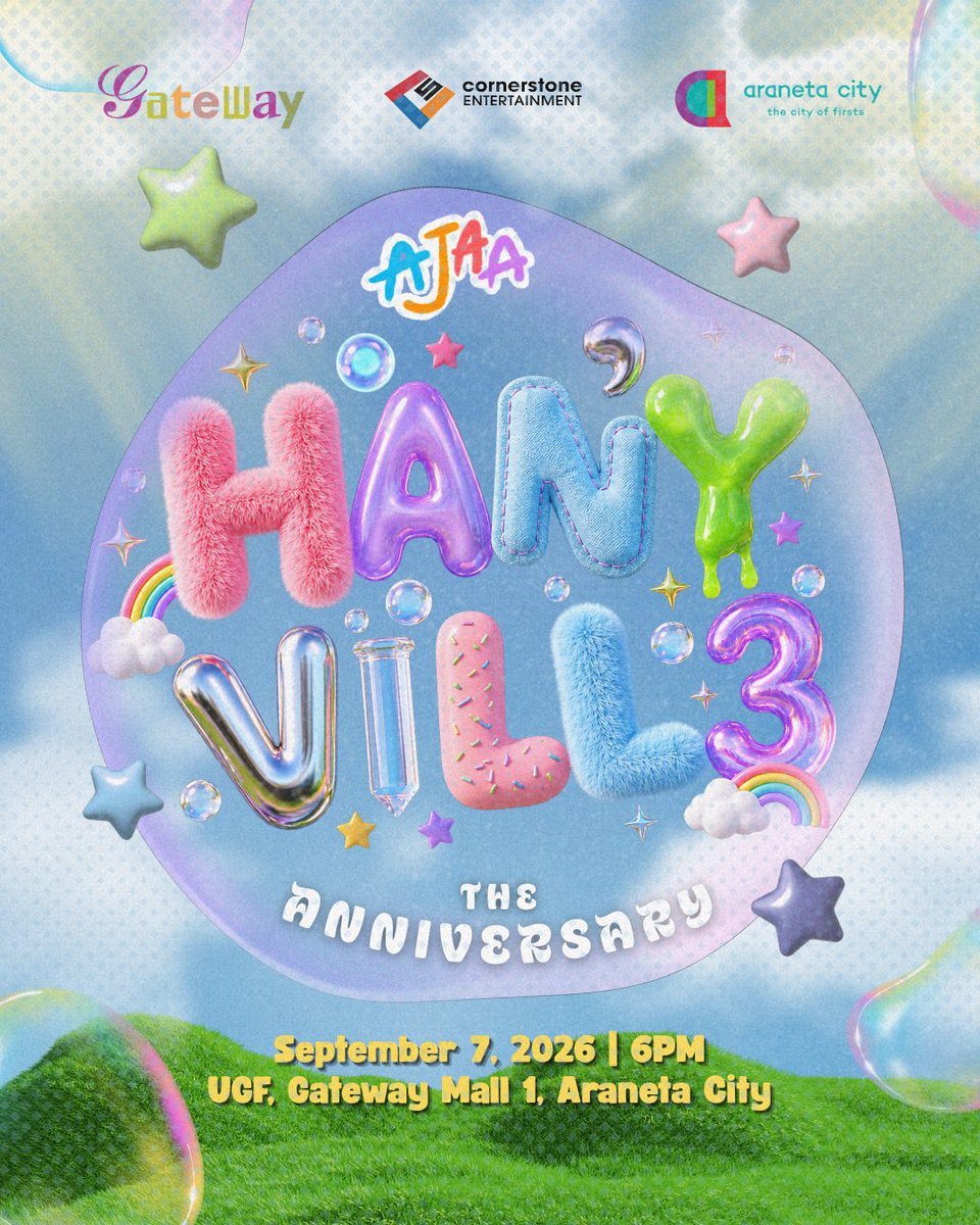AJAAofc's tweet photo. 🫧 𝙃𝘼𝙉𝙔𝙑𝙄𝙇𝙇3: 𝙏𝙃𝙀 𝘼𝙉𝙉𝙄𝙑𝙀𝙍𝙎𝘼𝙍𝙔  🫧

SURPRISE, HANIES! We’ve been keeping a big secret, but the pop is finally out of the bubble! 💖🫧

Are you ready to celebrate our 3RD ANNIVERSARY with us? We’re bringing all the sweetness, fun, and magical vibes to HANYVILL3: THE ANNIVERSARY! 🍬🌈 ✨

Clear your schedules because we can’t wait to hang out, perform, and make the sweetest memories with all of you! 🩵☁️

📅 September 7, 2026
⏰ 6:00 PM
📍 UGF, Gateway Mall 1, Araneta City

#AJAA
#HANYVILL3
#AJAA_3rdAnniversary