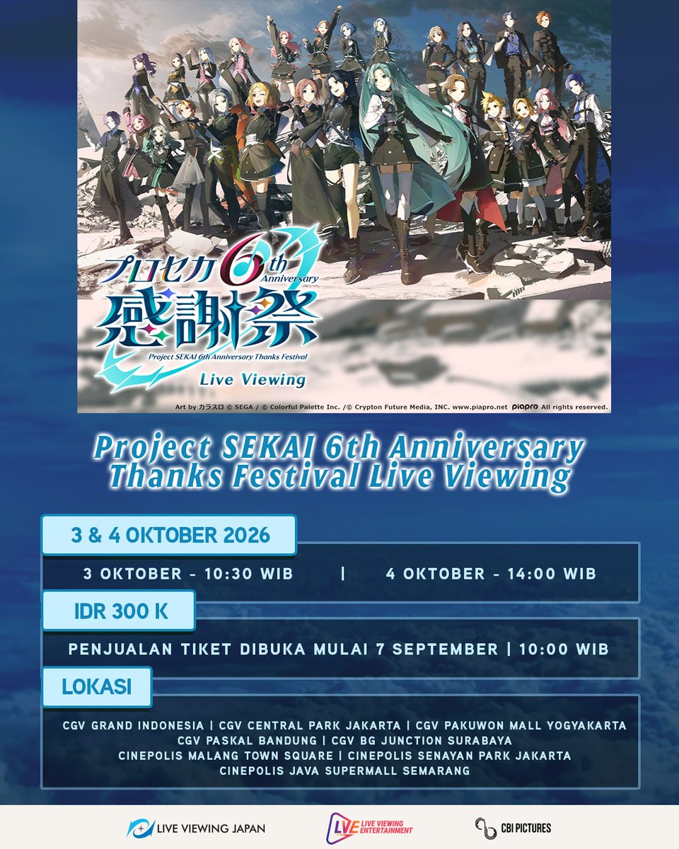 CBIpictures's tweet photo. 🎵Project SEKAI 6th Anniversary Thanks Festival Live Viewing🎶🫶

📅 3 Okt pukul 10:30 WIB &amp; 4 Okt pukul 14:00 WIB

Di bioskop mana kamu akan menontonnya? 👀✨
#ProjectSEKAI #プロセカ #ProjectSEKAI6thAnniversary #ProjectSEKAI6周年 #LiveViewing https://t.co/XmvP5solTb