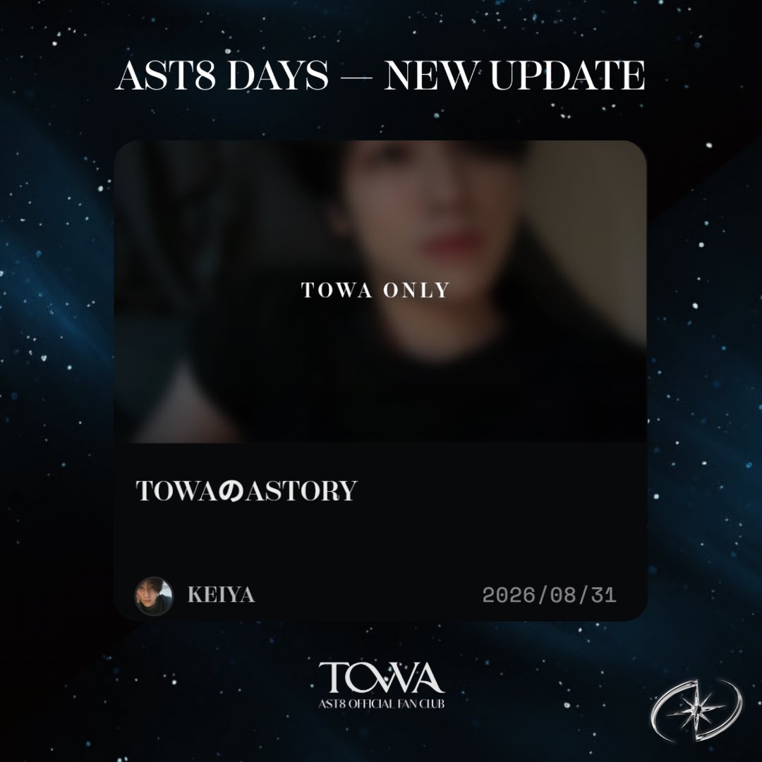 AST8official's tweet photo. [TOWA] 
会員限定コンテンツ「AST8 DAYS」を更新しました。

🖋️ from KEIYA

KEIYA からTOWAへ。
最新のメッセージをぜひチェックしてください。

🔗https://t.co/2drj3pD1Ba https://t.co/YTcarcEPtI