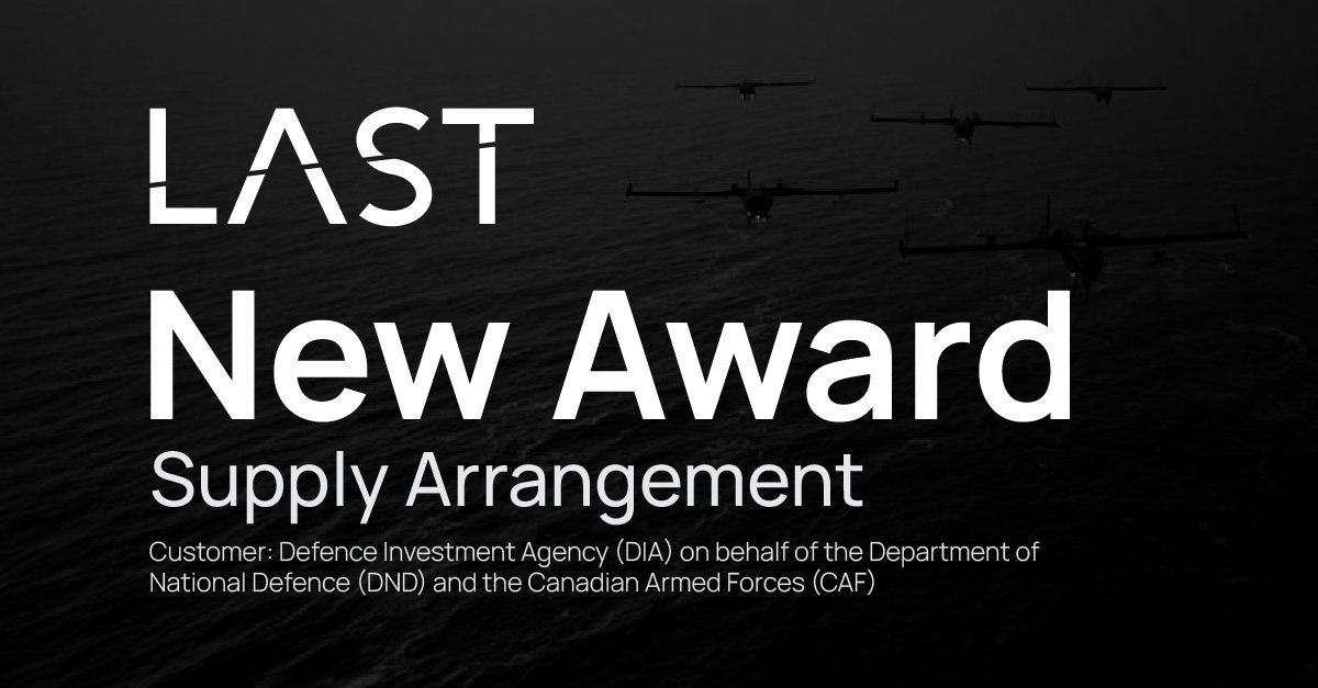 lastdotnet's tweet photo. As posted on CanadaBuys and reported by True North Strategic Review, Last has been awarded a Supply Arrangement by the Defence Investment Agency (DIA) on behalf of the Department of National Defence (DND) and the Canadian Armed Forces (CAF).

This Supply Arrangement installs Last in a pre-qualified supplier pool for Uncrewed and Autonomous Systems (UxS) and counter-UxS capabilities.

We thank the DIA, our intrepid team, and all of our supporters and boosters who have helped us achieve this important milestone in our organization's history. We stand ready to provide Canada and her service members with leading-edge operational capabilities, through advanced R&D and manufacturing, for today's and tomorrow's missions.
