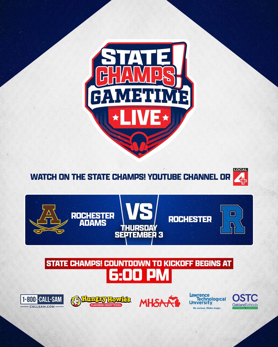 statechampsmich's tweet photo. 🚨RIVALRY MATCHUP🚨

🏈 Rochester Adams 🆚 Rochester
📅 Thursday, September 3
🎥 Countdown to Kickoff begins at 6:00 PM
▶️ Watch on YouTube Live: https://t.co/9xQEEbf3Bj
📺 You can also watch on @Local4News +

Powered by @CallSam | @hungryhowies | @MHSAA  | @LawrenceTechU  | @OaklandSchools