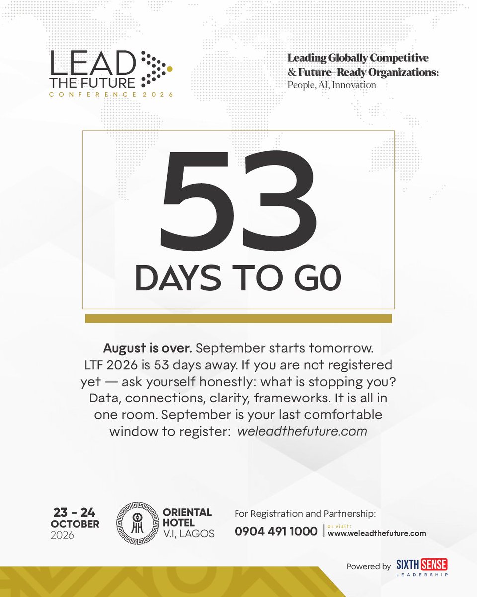 lead_thefuture's tweet photo. LTF 2026 is 53 days away. If you are not registered yet, ask yourself honestly: what is stopping you? 

Data, connections, clarity, frameworks. It is all in one room. https://t.co/aXXmSQAmex. 

September is your last comfortable window to register. #LTF2026 https://t.co/5ltnSvTX2z