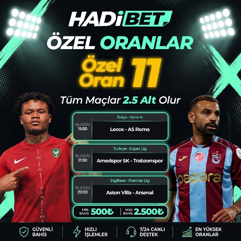 Hadibet_Resmi's tweet photo. 🔥 HADİBET ÖZEL ORANLAR!

🎯 Tüm Maçlar 2.5 ALT Olur!

🇮🇹 Lecce 🆚 AS Roma | 19:30
🇹🇷 Amedspor SK 🆚 Trabzonspor | 21:30
🏴 Aston Villa 🆚 Arsenal | 22:00
📈 Özel Oran: 11.00
💰 Min: 500₺ | Max: 2.500₺
📅 31.08.2026
⚡ Özel oran fırsatını kaçırma!

#hadibet https://t.co/YrlgJ7XvBr