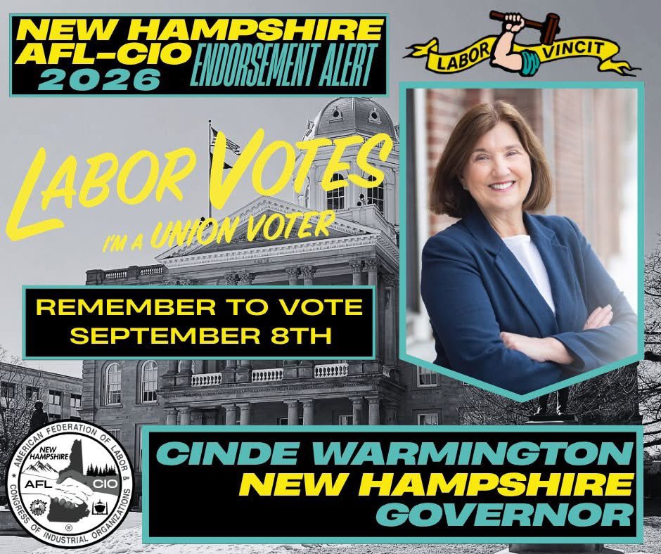 NHAFLCIO's tweet photo. The @NHAFLCIO has endorsed @CindeWarmington for Governor. 

Our organization has worked with Cinde for years and she knows labor unions are the key to a strong middle-class, and a strong middle-class is the key to a prosperous America. ✊

#NHPolitics https://t.co/lUigSBCp9b