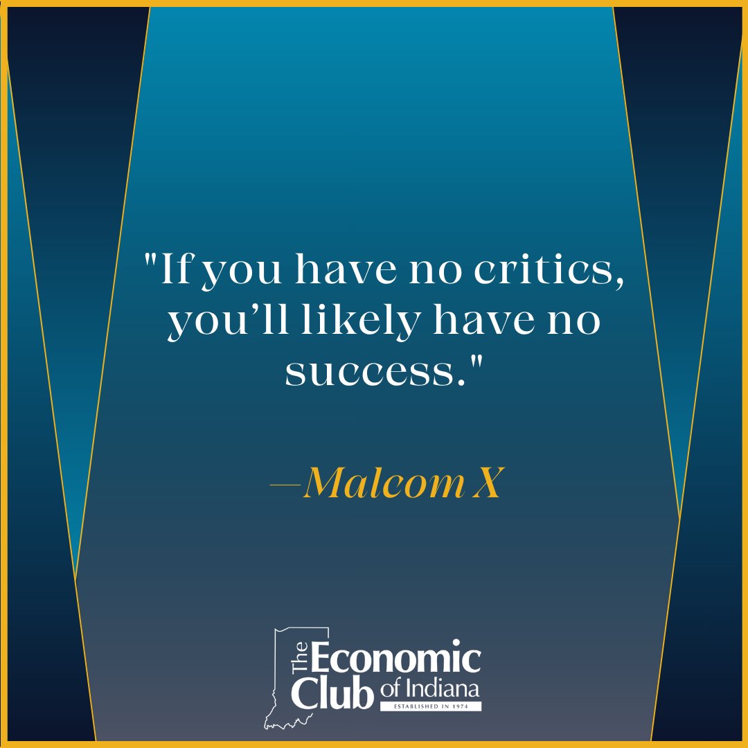 EconomicClubIN's tweet photo. For this week's #mondaymotivation
"If you have no critics, you'll likely have no success." - Malcom X
#EconClubIN #MalcomX https://t.co/IhU0hDdprD