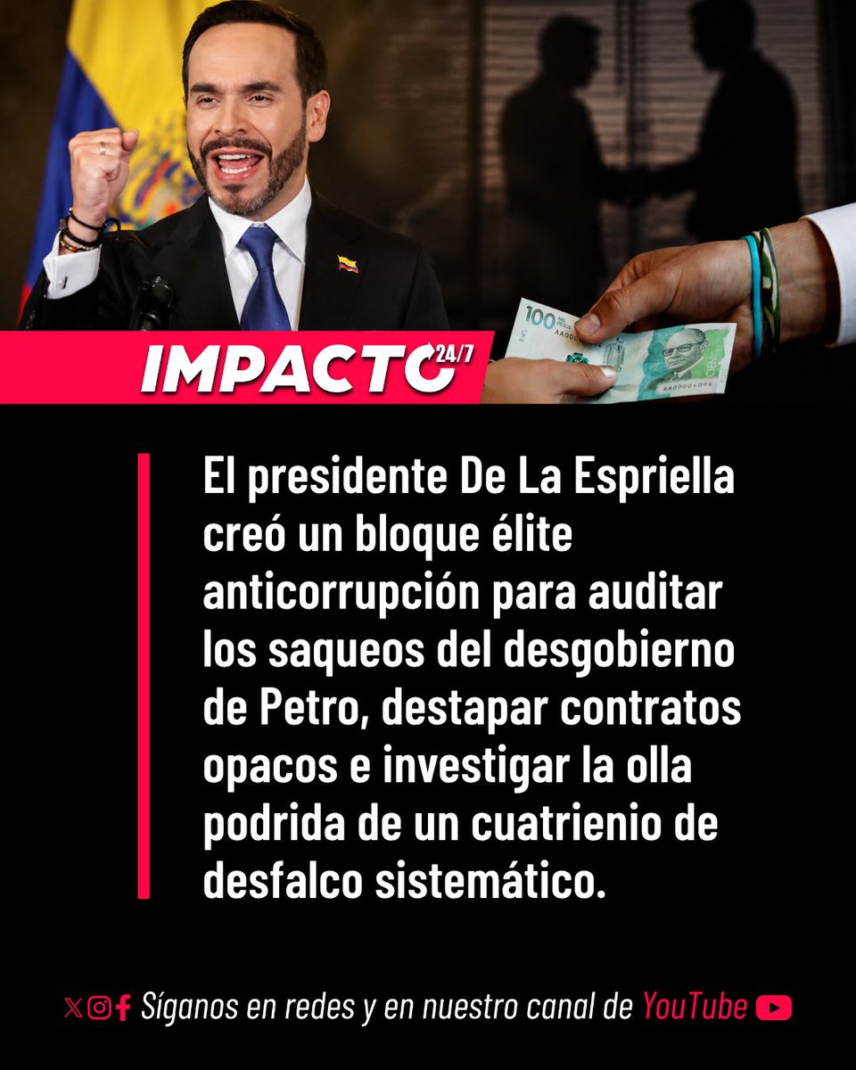 Impacto24_7's tweet photo. 🚨🇨🇴 BLOQUE ANTICORRUPCIÓN DESMANTELARÁ EL DESASTRE DE LA IZQUIERDA | En su alocución del 30 de agosto de 2026, el presidente Abelardo De La Espriella ordenó la creación de un grupo élite desde Presidencia para extirpar la corrupción enquistada tras el nefasto cuatrienio de Gustavo Petro. Frente a desfalcos como el contrato de 16 sistemas antidrones del Mindeporte y los entramados de Juan Felipe Harman en la ANT, esta cruzada auditará ministerios como el de Igualdad para frenar el saqueo fiscal e imponer castigo ejemplar.