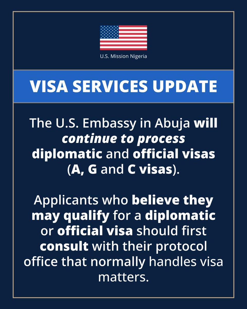 USinNigeria's tweet photo. The U.S. Embassy in Abuja will continue to process diplomatic and official visas (A, G and C visas). Applicants who believe they may qualify for a diplomatic or official visa should first consult with their protocol office that normally handles visa matters. 
For more information visit: https://t.co/HRzFWA0fGs  
#VisaWiseTravelSmart