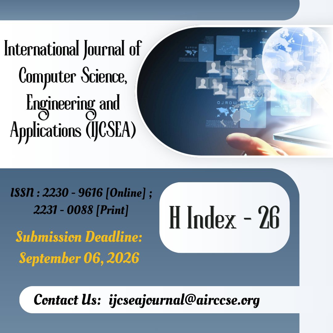 IjcseaJournal's tweet photo. Call for Papers!!

International Journal of Computer Science, Engineering and Applications (IJCSEA)

ISSN : 2230 - 9616 [Online] ; 2231 - 0088 [Print]

Webpage URL: https://t.co/GJRdNEao3N
https://t.co/sjncQpqpCq

Here's where you can reach us : ijcseajournal@airccse.org https://t.co/y4WO6EXcTk