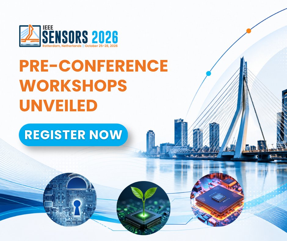 IEEESENSORS's tweet photo. 🔬 Dive deeper into sensor research and technology at IEEE SENSORS 2026 with pre-conference workshops led by experts from academia and industry, taking place Sunday, October 25.

Pre-conference workshops require an additional registration fee.

🔗 https://t.co/gCxSpktyNu https://t.co/vccq2DCRAv