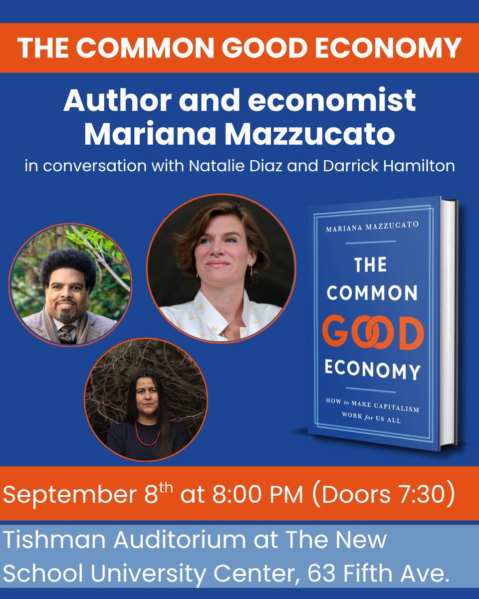 BasicVenture's tweet photo. We hope to see you next week at @TheNewSchool @RacePowerPolicy for a conversation with economist Mariana Mazzucato (@MazzucatoM), author of THE COMMON GOOD ECONOMY, on the need for a new economic paradigm.

RSVP: https://t.co/bP1z8sYAaj https://t.co/tYmvI4aiDx